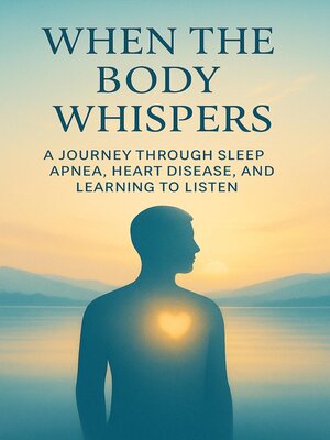 cover image of When the Body Whispers